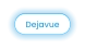 Dejavue